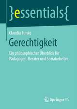 Gerechtigkeit: Ein philosophischer Überblick für Pädagogen, Berater und Sozialarbeiter