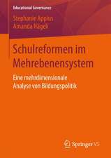 Schulreformen im Mehrebenensystem: Eine mehrdimensionale Analyse von Bildungspolitik