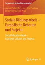 Soziale Bildungsarbeit - Europäische Debatten und Projekte: Social Education Work - European Debates and Projects