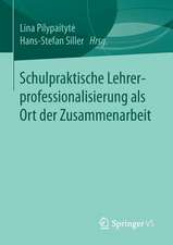 Schulpraktische Lehrerprofessionalisierung als Ort der Zusammenarbeit