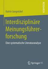 Interdisziplinäre Meinungsführerforschung: Eine systematische Literaturanalyse