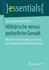 Militärische versus polizeiliche Gewalt