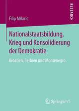 Nationalstaatsbildung, Krieg und Konsolidierung der Demokratie