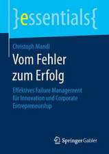 Vom Fehler zum Erfolg: Effektives Failure Management für Innovation und Corporate Entrepreneurship