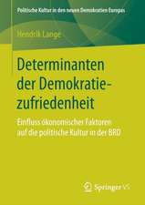 Determinanten der Demokratiezufriedenheit: Einfluss ökonomischer Faktoren auf die politische Kultur in der BRD