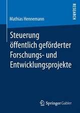 Steuerung öffentlich geförderter Forschungs‐ und Entwicklungsprojekte