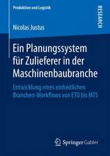 Ein Planungssystem für Zulieferer in der Maschinenbaubranche: Entwicklung eines einheitlichen Branchen-Workflows von ETO bis MTS