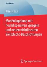 Modenkopplung mit hochdispersiven Spiegeln und neuen nichtlinearen Vielschicht-Beschichtungen