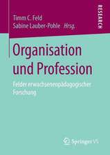 Organisation und Profession: Felder erwachsenenpädagogischer Forschung