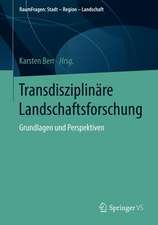 Transdisziplinäre Landschaftsforschung