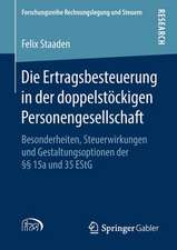 Die Ertragsbesteuerung in der doppelstöckigen Personengesellschaft: Besonderheiten, Steuerwirkungen und Gestaltungsoptionen der §§ 15a und 35 EStG