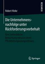 Die Unternehmensnachfolge unter Rückforderungsvorbehalt: Eine zivilrechtliche Betrachtung inklusive deren Pflichtteilsergänzungsrelevanz