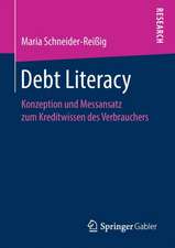 Debt Literacy: Konzeption und Messansatz zum Kreditwissen des Verbrauchers