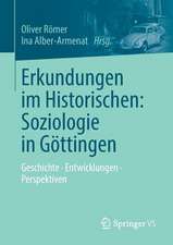 Erkundungen im Historischen: Soziologie in Göttingen