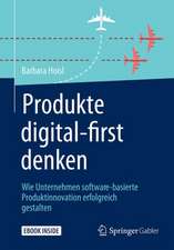 Produkte digital-first denken: Wie Unternehmen software-basierte Produktinnovation erfolgreich gestalten