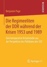 Die Regimeeliten der DDR während der Krisen 1953 und 1989