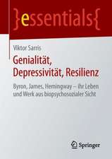 Genialität, Depressivität, Resilienz