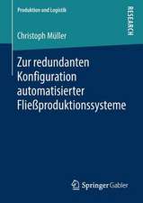 Zur redundanten Konfiguration automatisierter Fließproduktionssysteme