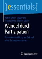 Wandel durch Partizipation: Personalentwicklung am Beispiel eines Tutorenprogramms