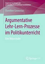 Argumentative Lehr-Lern-Prozesse im Politikunterricht: Eine Videostudie