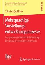 Mehrsprachige Vorstellungsentwicklungsprozesse: Lernprozessstudie zum Anteilskonzept bei deutsch-türkischen Lernenden