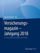 Versicherungsmagazin - Jahrgang 2018: Für Finanzdienstleistungen und Vertrieb