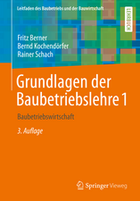 Grundlagen der Baubetriebslehre 1: Baubetriebswirtschaft