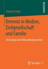 Demenz in Medien, Zivilgesellschaft und Familie