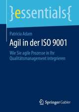 Agil in der ISO 9001: Wie Sie agile Prozesse in Ihr Qualitätsmanagement integrieren