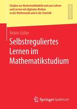 Selbstreguliertes Lernen im Mathematikstudium