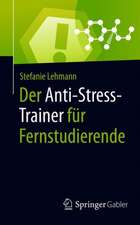 Der Anti-Stress-Trainer für Fernstudierende