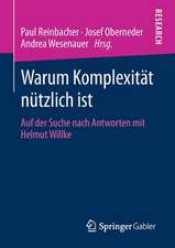 Warum Komplexität nützlich ist: Auf der Suche nach Antworten mit Helmut Willke