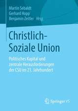 Christlich-Soziale Union: Politisches Kapital und zentrale Herausforderungen der CSU im 21. Jahrhundert