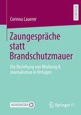 Zaungespräche statt Brandschutzmauer: Die Beziehung von Werbung & Journalismus in Verlagen