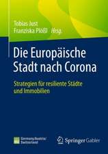 Die Europäische Stadt nach Corona: Strategien für resiliente Städte und Immobilien