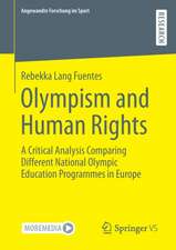 Olympism and Human Rights: A Critical Analysis Comparing Different National Olympic Education Programmes in Europe