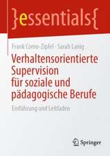 Verhaltensorientierte Supervision für soziale und pädagogische Berufe: Einführung und Leitfaden