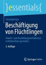 Beschäftigung von Flüchtlingen: Arbeits- und Ausbildungsverhältnisse rechtskonform gestalten