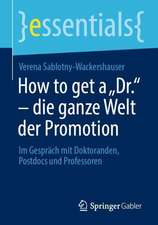 How to get a „Dr.“ – die ganze Welt der Promotion: Im Gespräch mit Doktoranden, Postdocs und Professoren