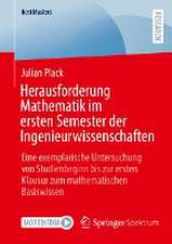 Herausforderung Mathematik im ersten Semester der Ingenieurwissenschaften