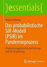 Das probabilistische SIR-Modell (PSIR) im Pandemieprozess