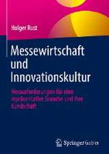 Messewirtschaft und Innovationskultur: Herausforderungen für eine repräsentative Branche und ihre Kundschaft