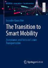 The Transition to Smart Mobility: Acceptance and Roles in Future Transportation