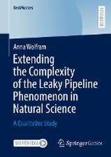 Extending the Complexity of the Leaky Pipeline Phenomenon in Natural Science: A Qualitative Study