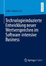 Technologieinduzierte Entwicklung neuer Wertversprechen im Software-intensive Business