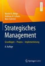 Strategisches Management: Grundlagen – Prozess – Implementierung