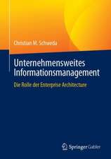 Unternehmensweites Informationsmanagement: Die Rolle der Enterprise Architecture