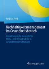 Nachhaltigkeitsmanagement im Gesundheitsbetrieb