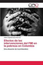 Efectos de Las Intervenciones del Fmi En La Pobreza En Colombia