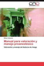 Manual Para Valoracion y Manejo Preanestesico